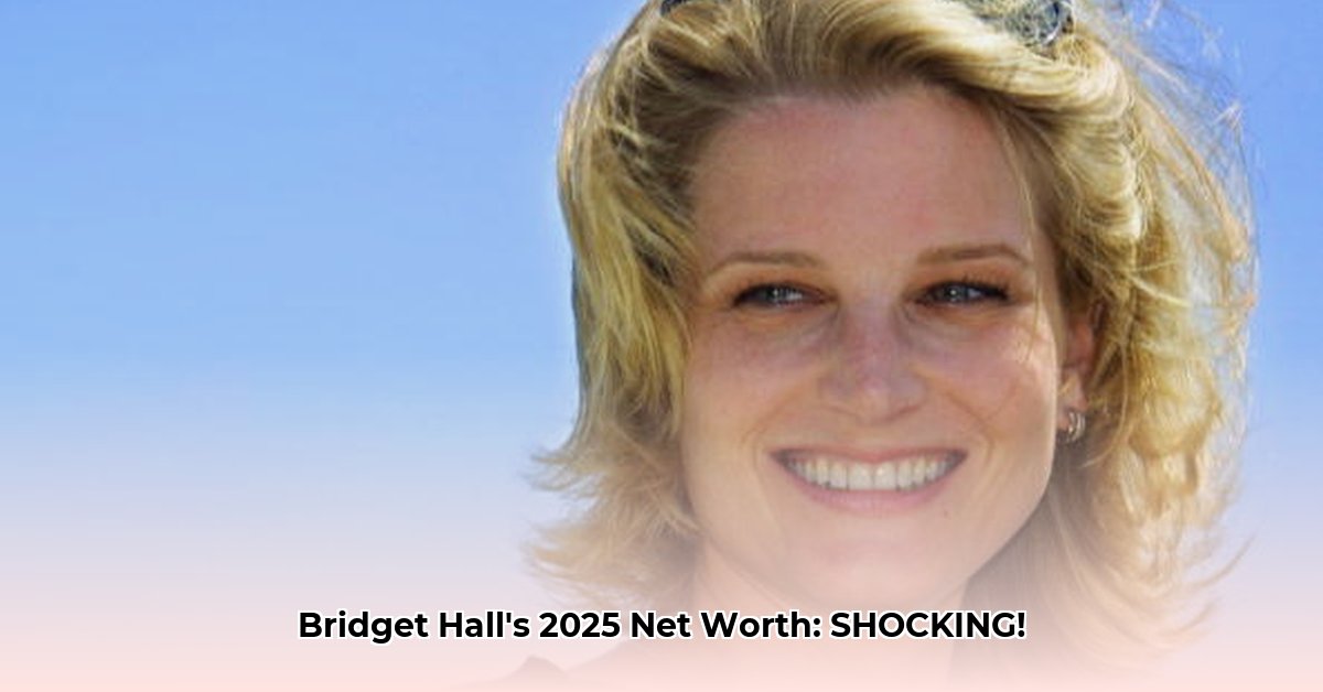 bridget-hall-net-worth